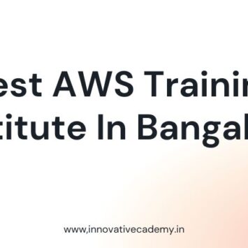 How To Choose The Best AWS Training Institute In Bangalore?