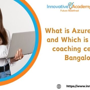 What is Azure DevOps, and Which is the best coaching center in Bangalore?