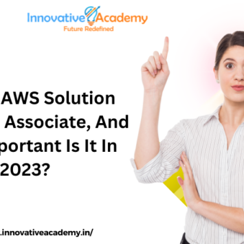 What is AWS Solution Architect Associate, And How Important Is It In 2024?