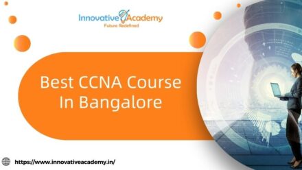 <strong>Best CCNA Course In Bangalore</strong>